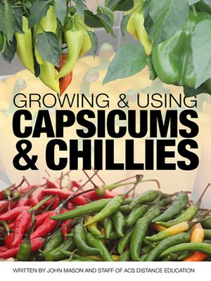 cover image of Growing and Using Capsicums and Chillies